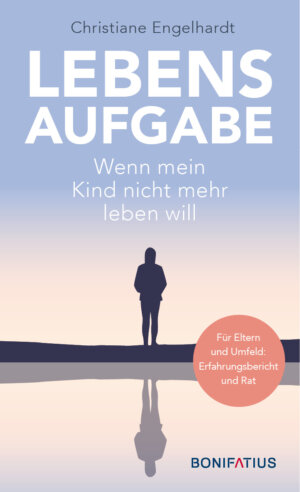 Buchcover von Lebensaufgabe – Wenn mein Kind nicht mehr leben will von Christiane Engelhardt. | © Diogenes Verlag